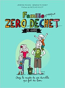 livre zero dechet jeremie pichon famille presque zero déchet ze guide